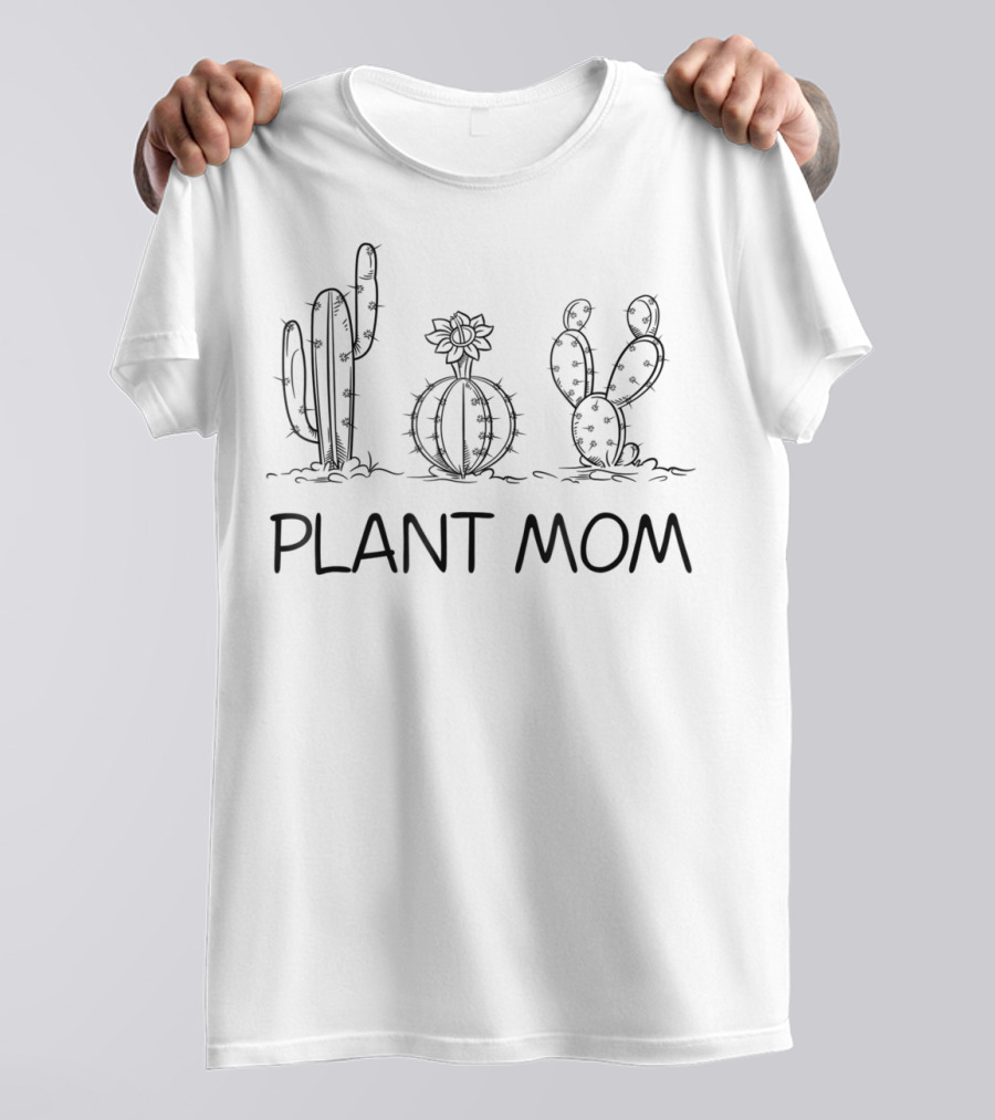 Plant Mom Is The New Cat Lady Succulent Cactus T-Shirt
