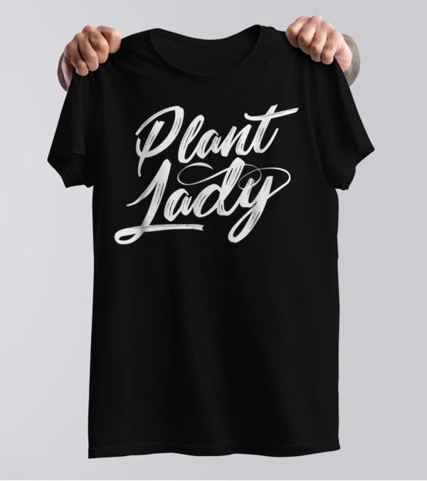 Plant Lady Mom Funny Gardening Lover T-Shirt