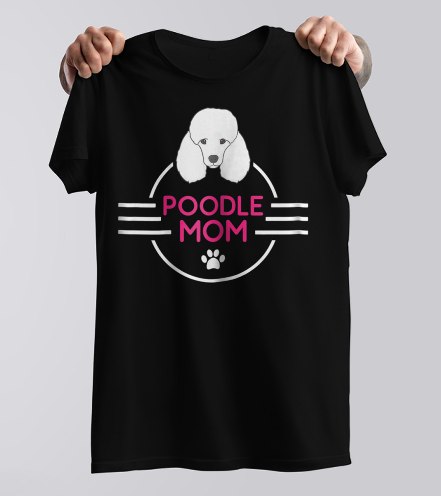 POODLE MOM T-Shirt