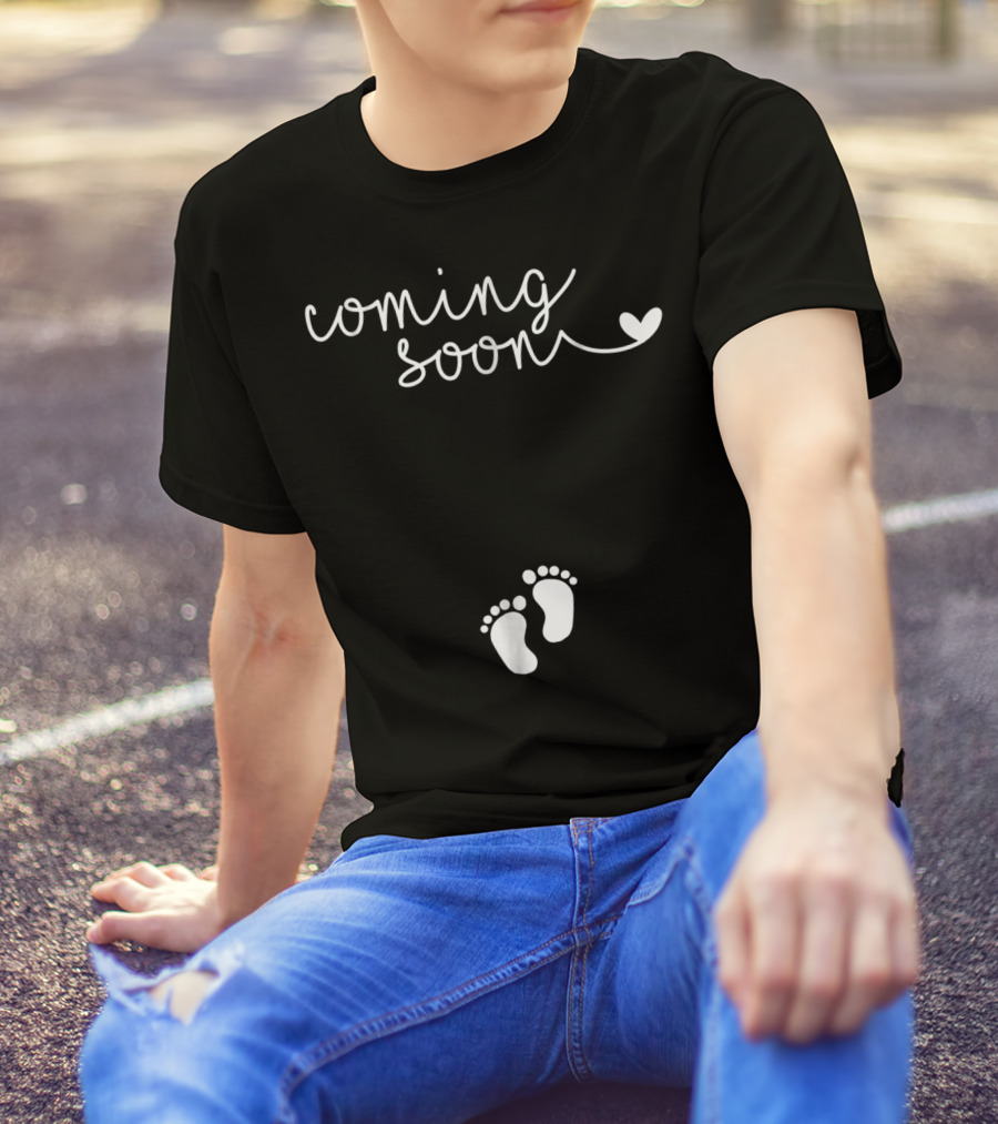 Coming Soon Pregnancy Announcement With Baby Feet For Pregnant Mom To Be64 T-Shirt