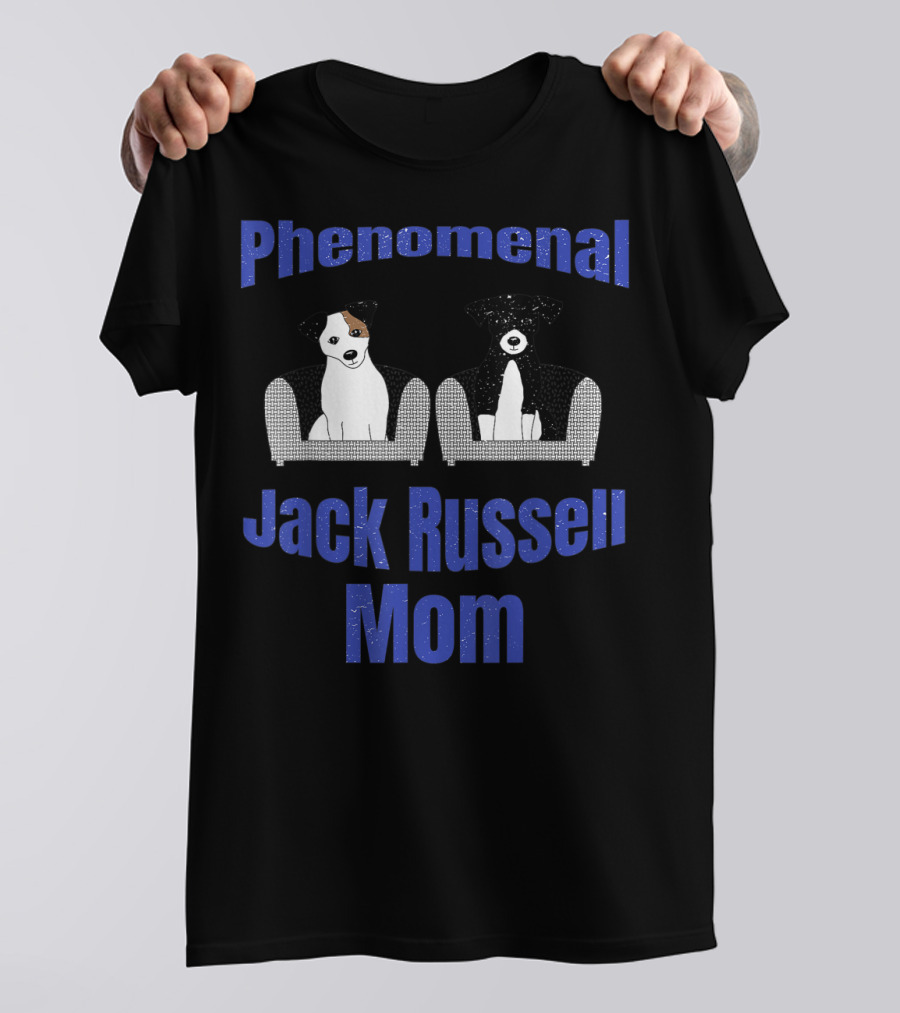 Phenomenal Jack Russell Mom T-Shirt