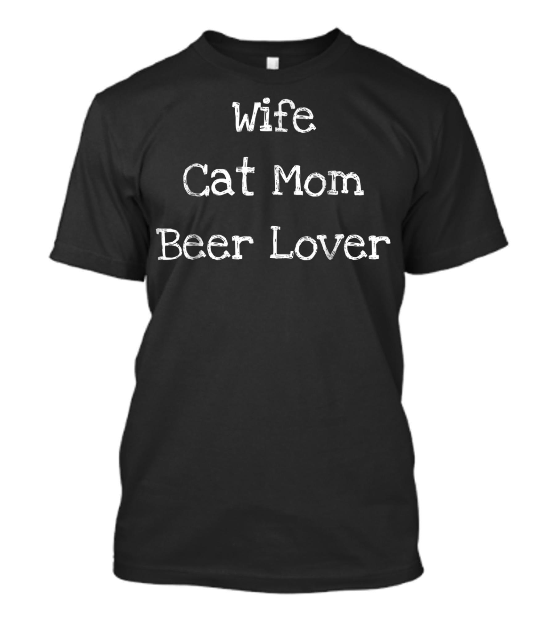 Wife Cat Mom Beer Lover T-Shirt
