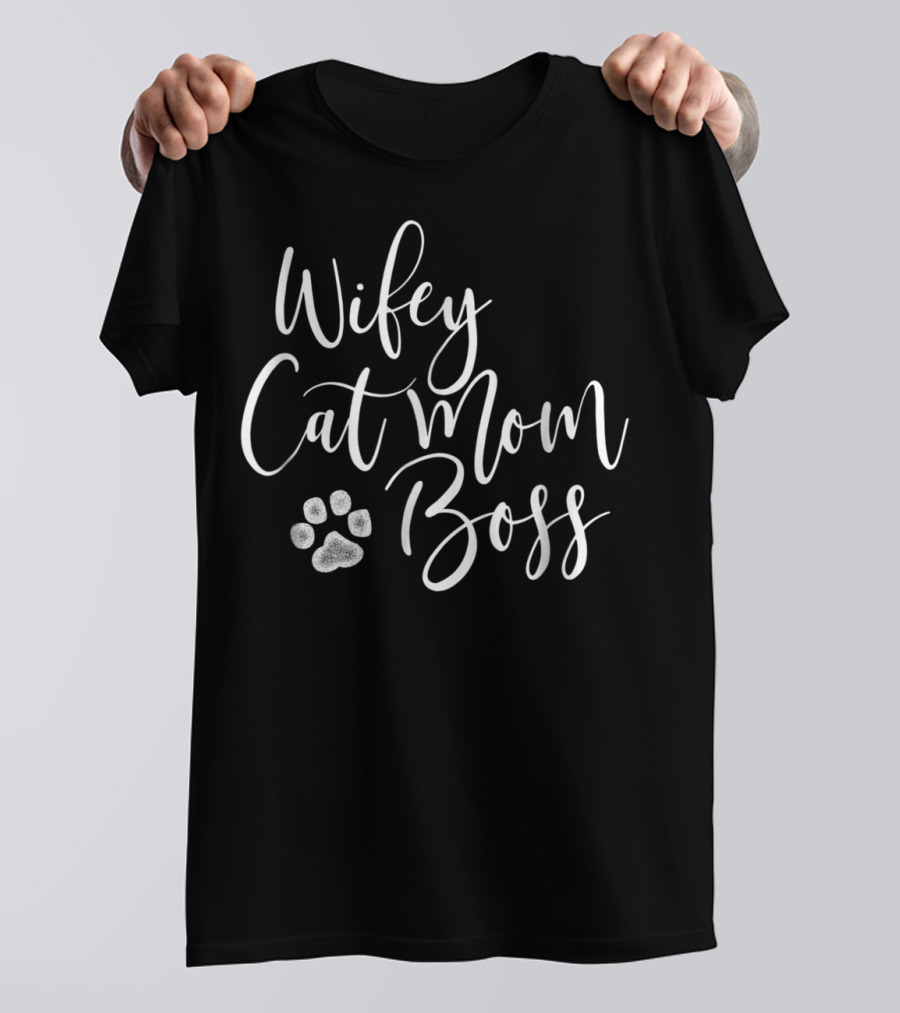Wifey Cat Mom Boss Paw Prints T-Shirt
