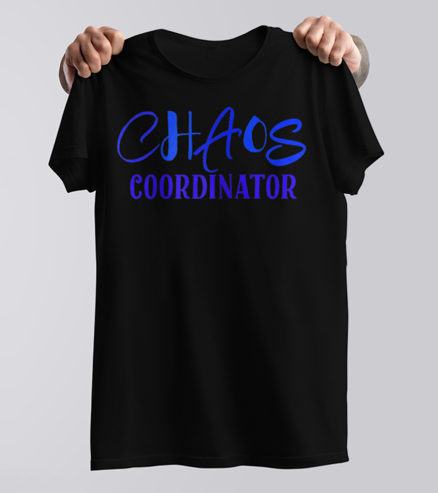 Chaos Coordinator Adult Funny Mom Life T-Shirt