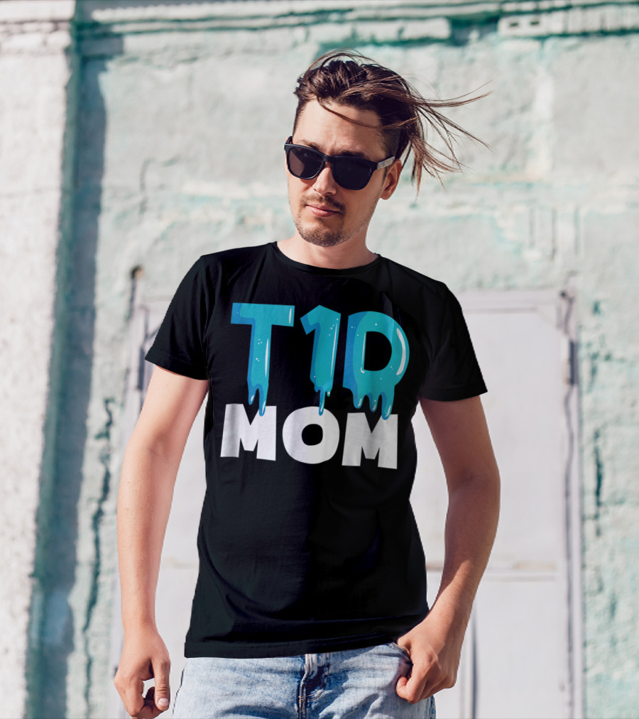 T1D Mom Type 1 Diabetes Awareness T-Shirt