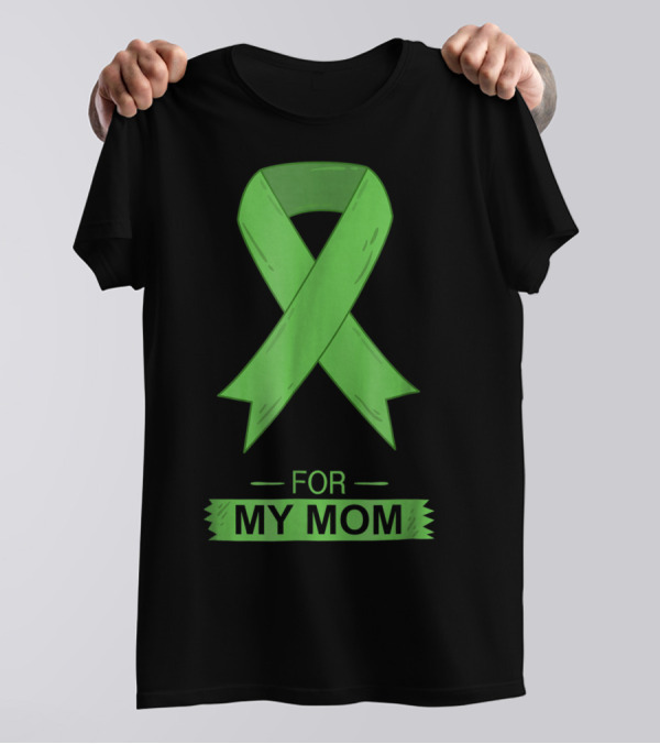 Bile Duct Cancer Aware Green Ribbon For My Mom T-Shirt