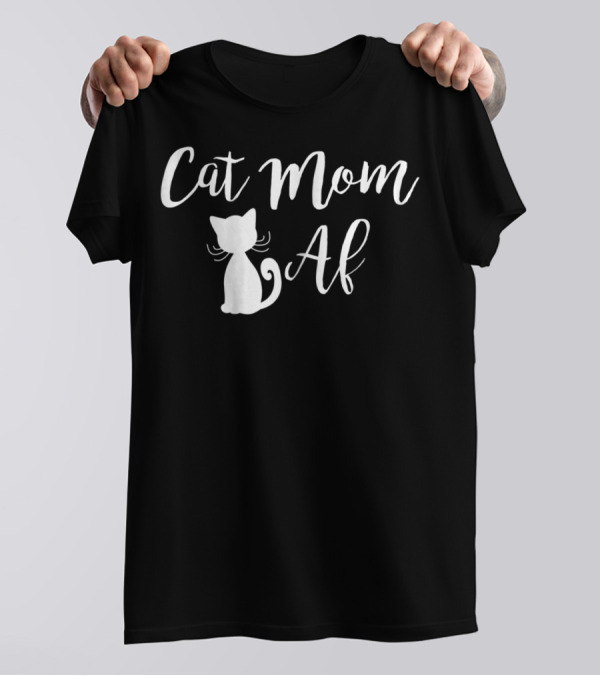 Cat Mom Af Funny3 White Cat T-Shirt