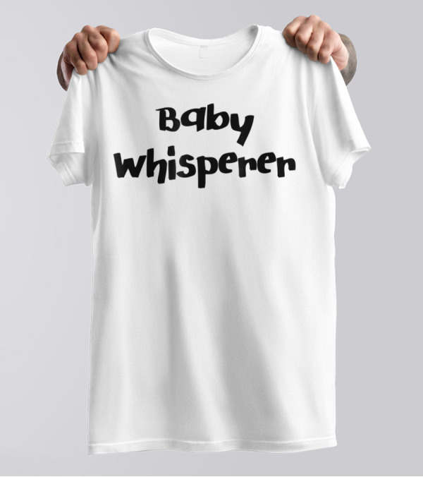 Baby Whisperer Doula Midwife For New Mom T-Shirt