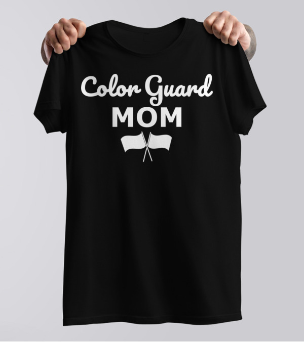 Color Guard Mom Beautiful Script Flags T-Shirt