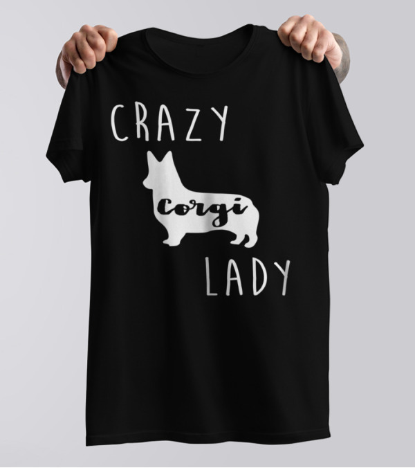 Crazy Corgi Lady T-Shirt