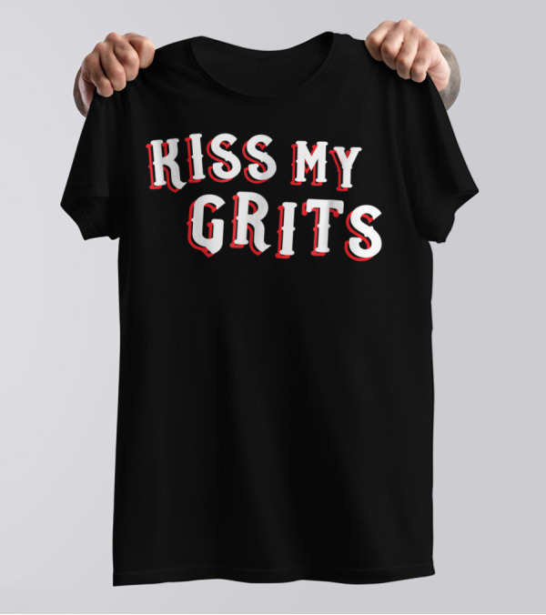 Funny Mom Novelty Kiss My Grits Cuss Word T-Shirt