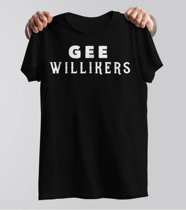 Gee Willikers Funny Mom Swear Word Gag T-Shirt