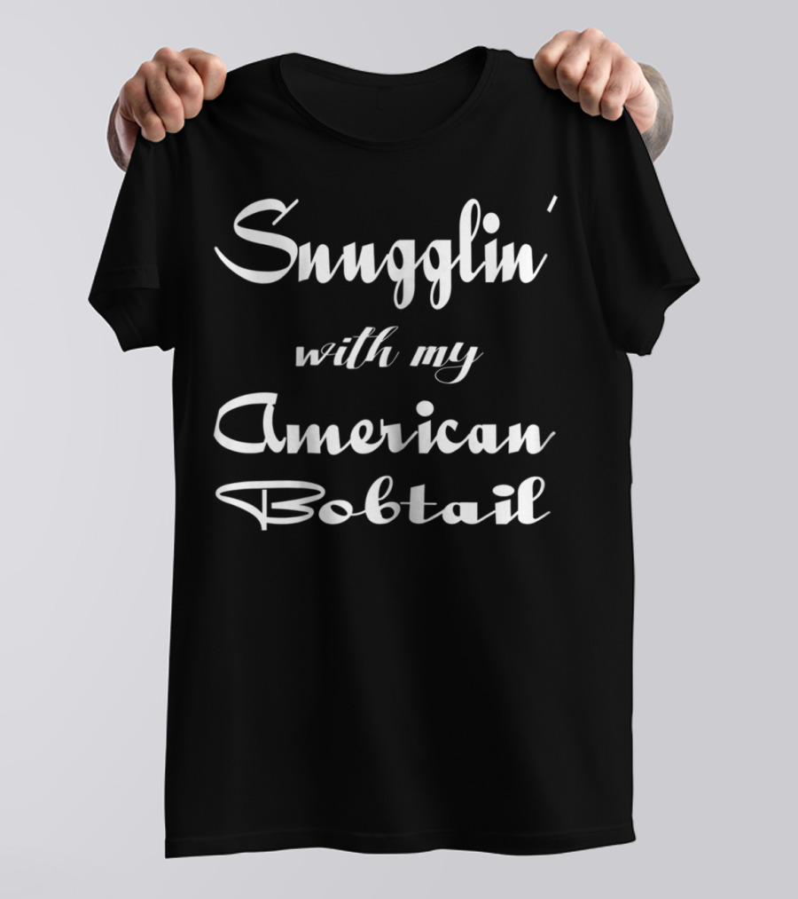 Snugglin' With My American Bobtail Cat Mom Cat Lover Mama T-Shirt