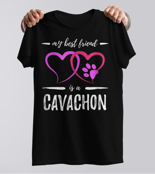 My Best Friend Is A Cavachon Dog Mom Funny Hearts Pawprint T-Shirt