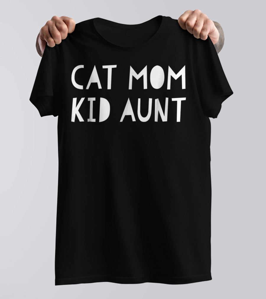 Cat Mom Kid Aunt T-Shirt