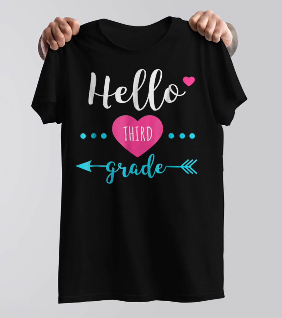Hello Third Grade Back To School For 3rd Grade Kids Teacher T-Shirt