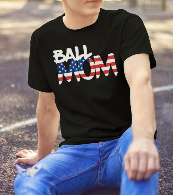 Ball Mom American Flag 4th Of July Loving Momma72 T-Shirt