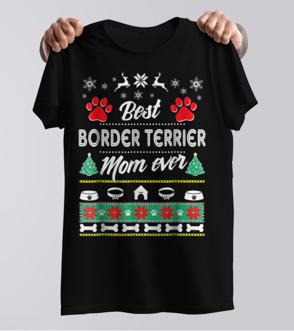 Best Border Terrier Mom Ever Christmas T-Shirt