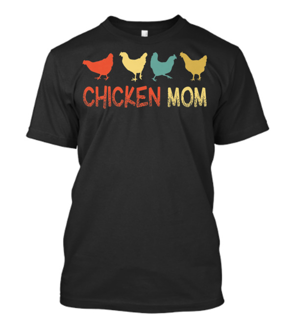 Chicken Mom Funny Crazy Chicken Lady T-Shirt