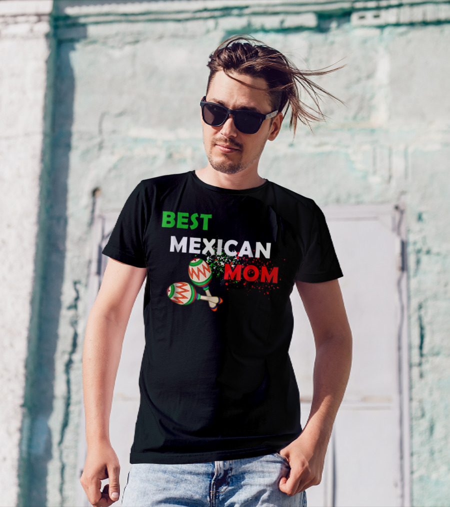 Best Mexican Mom With Maracas And Mexican Flag Colors T-Shirt