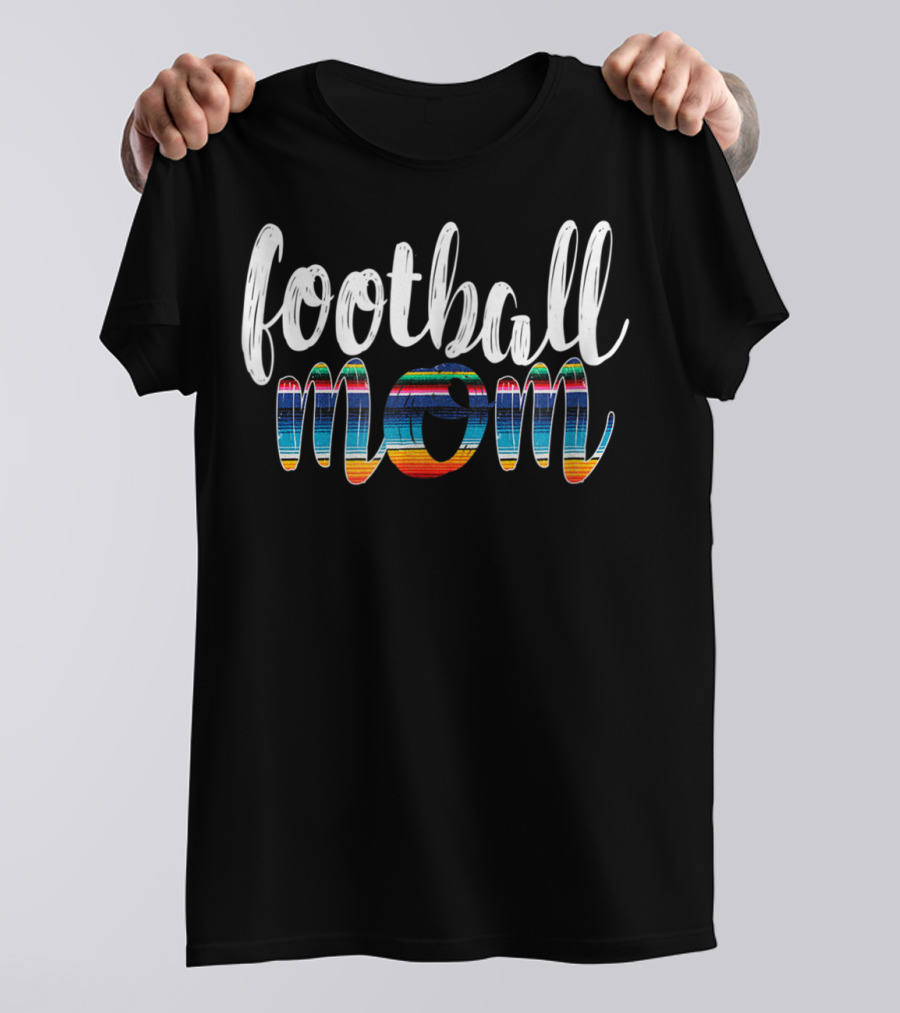 Football Mom Colorful Boho Serape T-Shirt