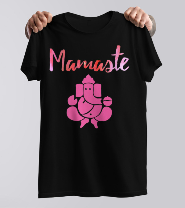 Mamaste Cute Mom Yoga Namaste Ganesh T-Shirt