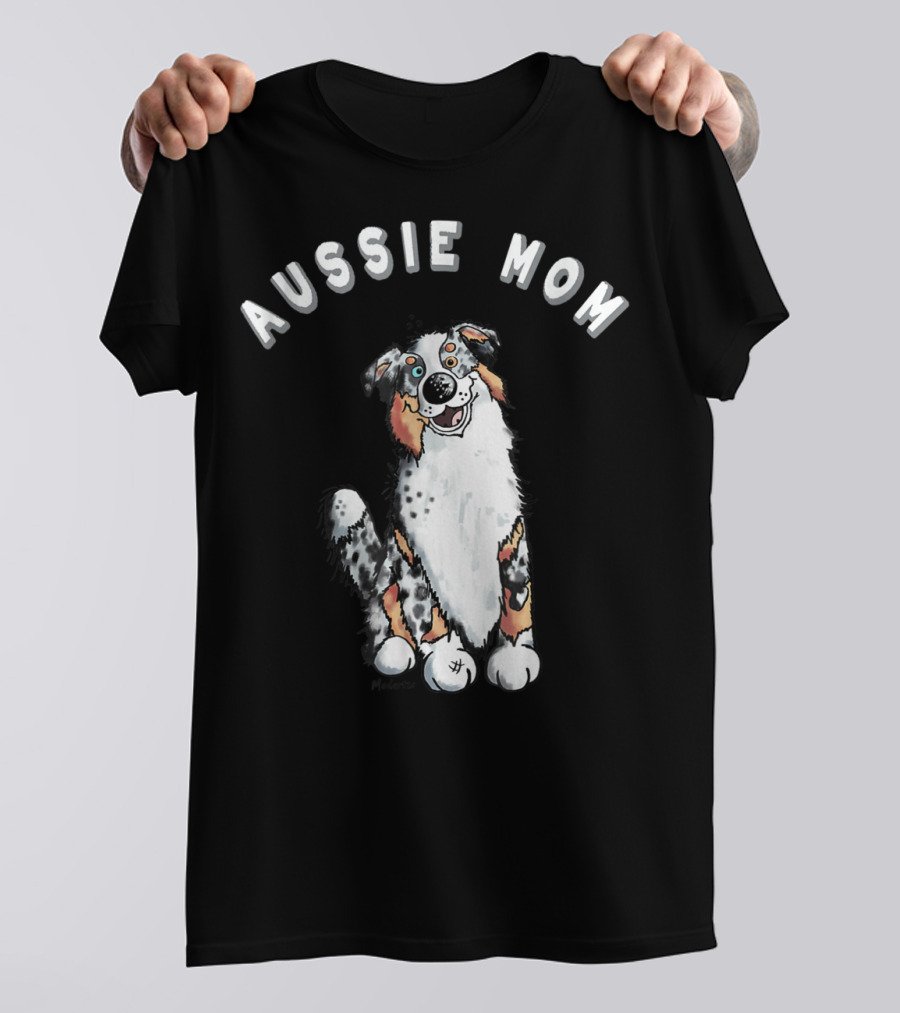 Aussie Mom I Australian Shepherd Dog T-Shirt