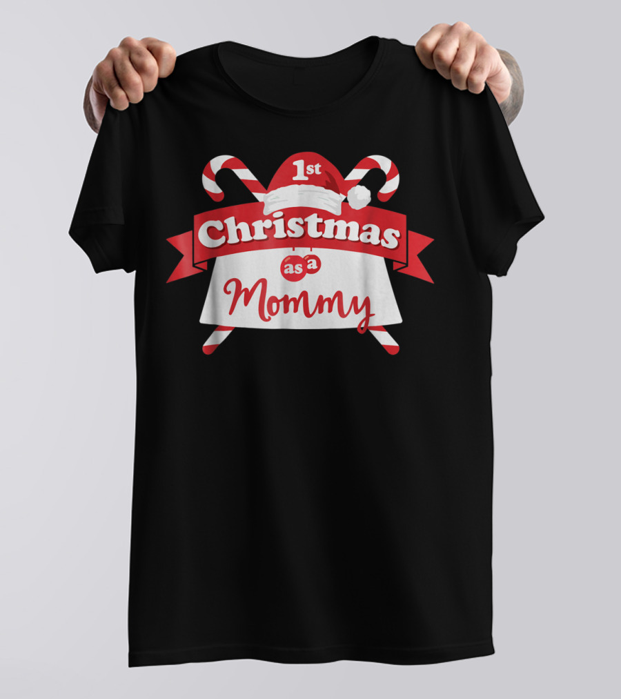 1st Christmas As A Mommy T-Shirt