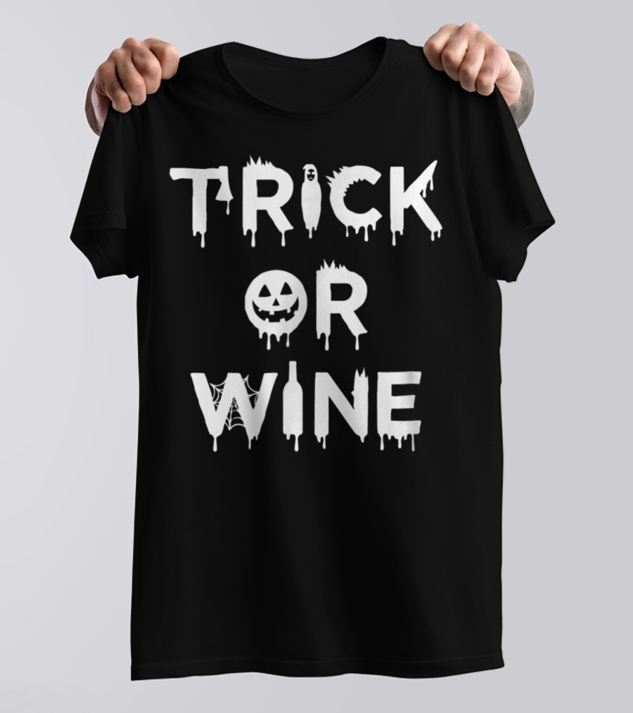 Trick Or Wine Cute Halloween Red Wine Cabernet Chardonnay48 T-Shirt