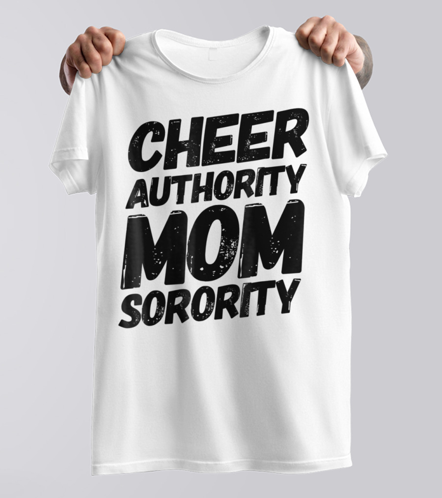 CHEER AUTHORITY MOM SORORITY 14 T-Shirt