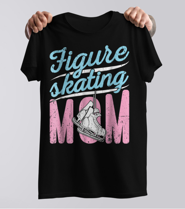 Figure Skating Mom With Ice Skates T-Shirt
