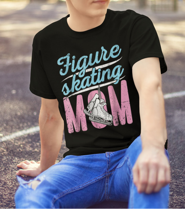 Figure Skating Mom With Ice Skates T-Shirt