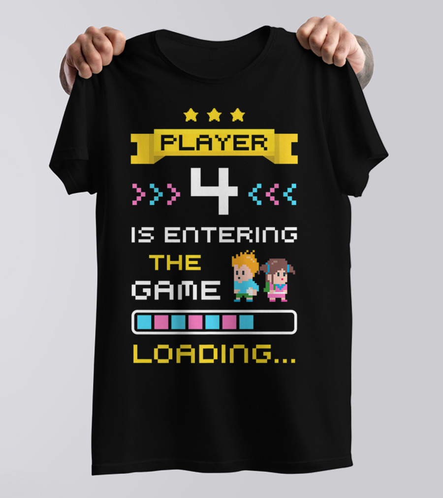Player 4 Is Entering The Game Loading Gamer Pregnancy Announcement T-Shirt