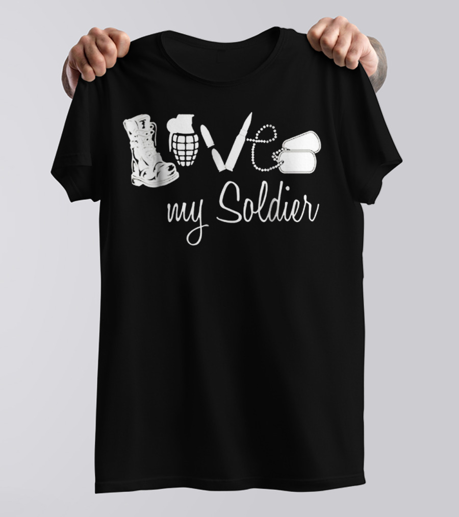 Love My Soldier Army Wife Girlfriend Husband T-Shirt