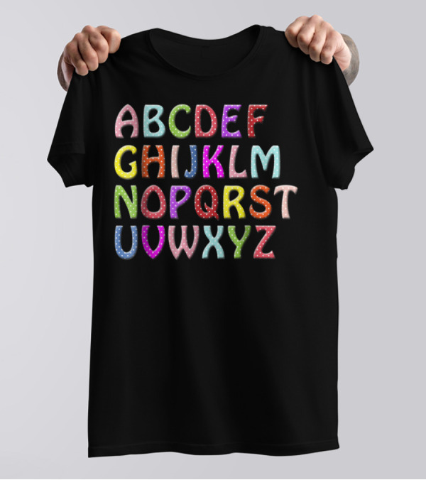 Colorful Polka Dot Alphabet For Teachers Kids Mom Dad T-Shirt