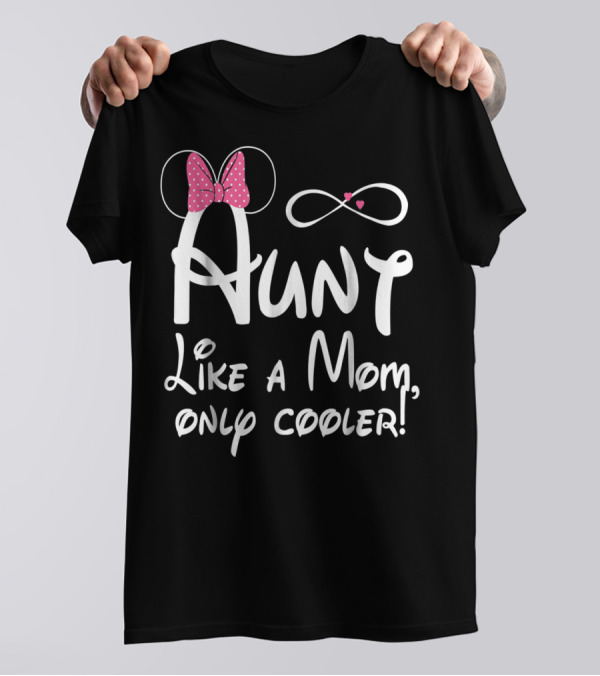 Aunt Like A Mom Only Cooler Infinity Bow T-Shirt