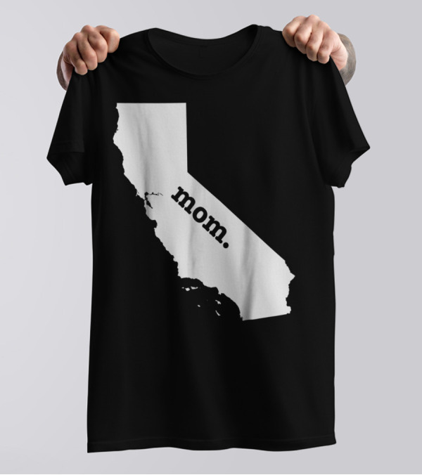 California Mom T-Shirt