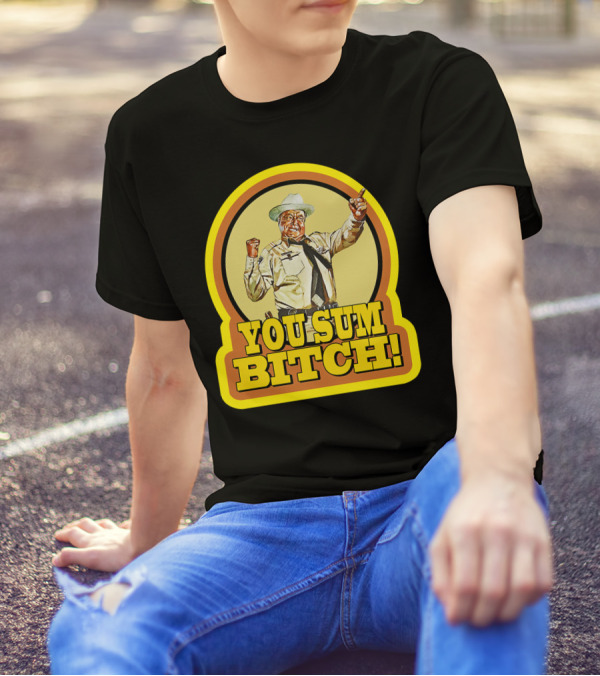 Smokey And The Bandit You Sum Bitch Vintage Image T-Shirt