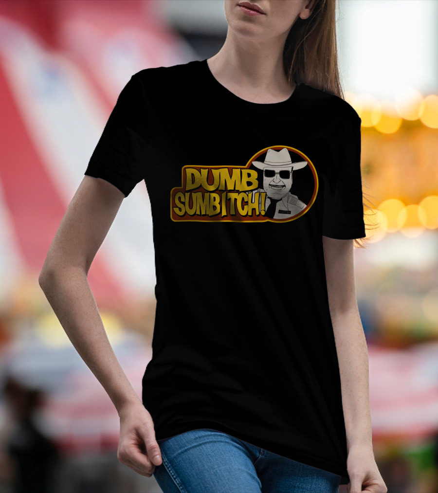 Dumb Sumbitch Smokey And The Bandit Character Sheriff T-Shirt