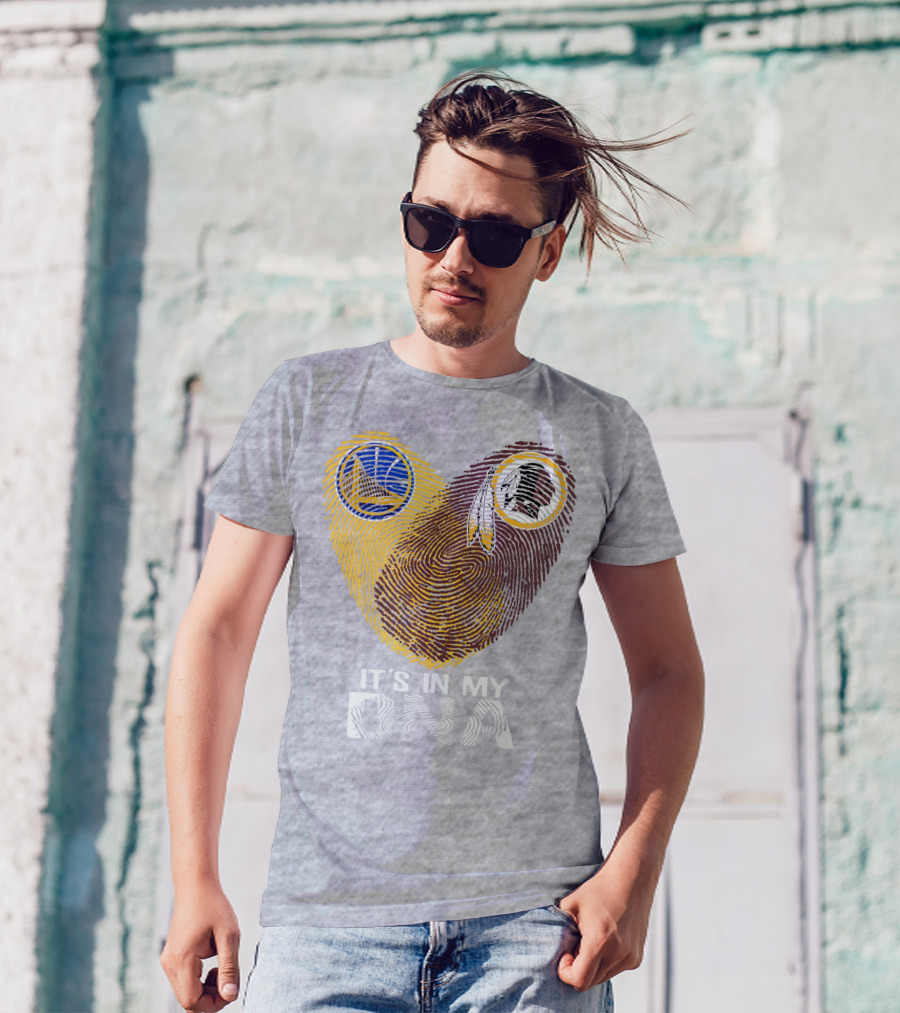 Golden State Warriors Washington Redskins It's In My Dna T-Shirt