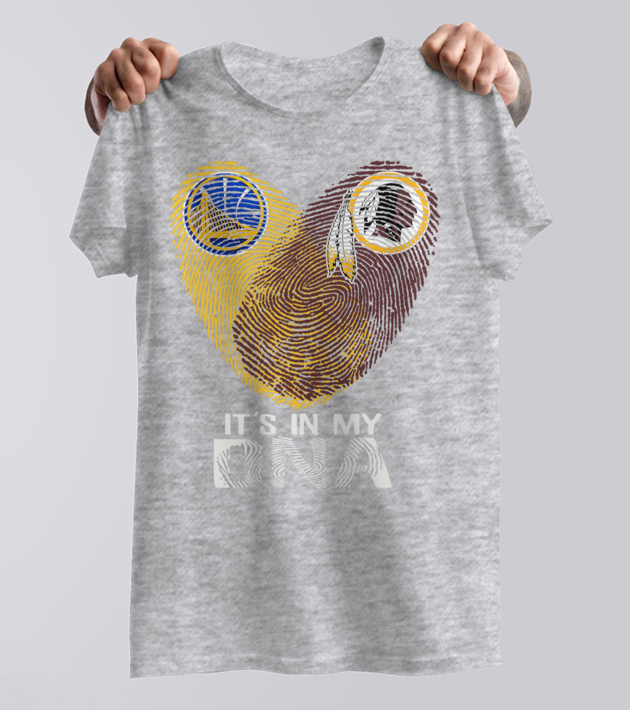 Golden State Warriors Washington Redskins It's In My Dna T-Shirt