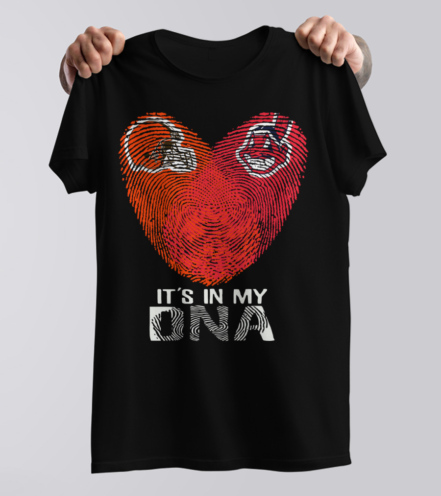It's In My Dna Cleveland Indians Cleveland Browns T-Shirt