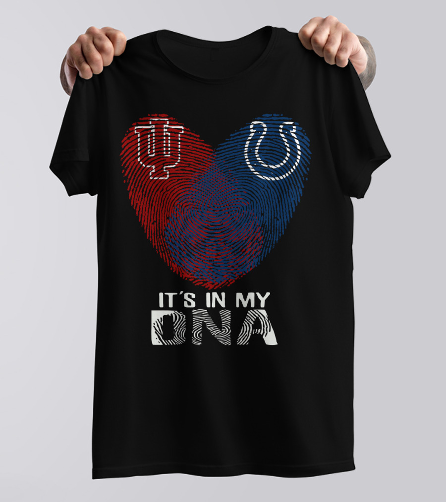 It's In My Dna Indiana Indianapolis Colts University Of Indiana T-Shirt