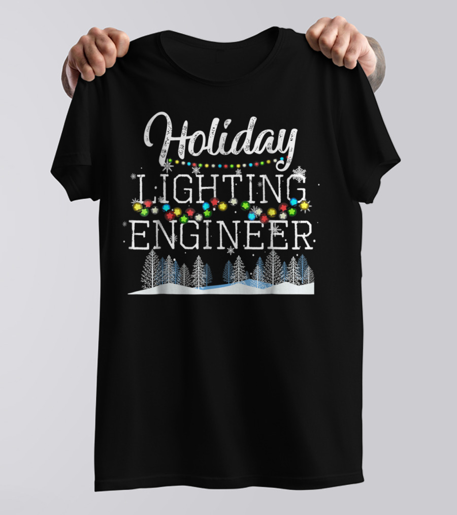 Holiday Lighting Engineer Christmas Light Mens T-Shirt