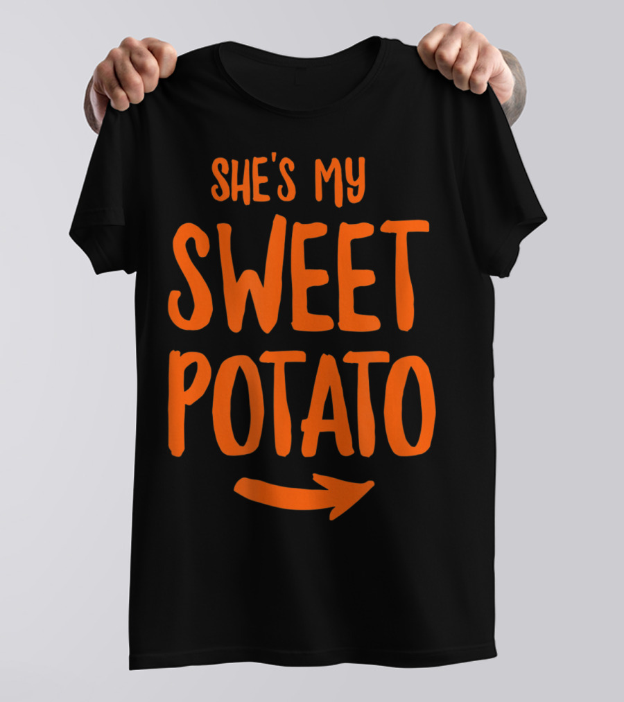 She's My Sweet Potato Thanksgiving Matching Arrow T-Shirt