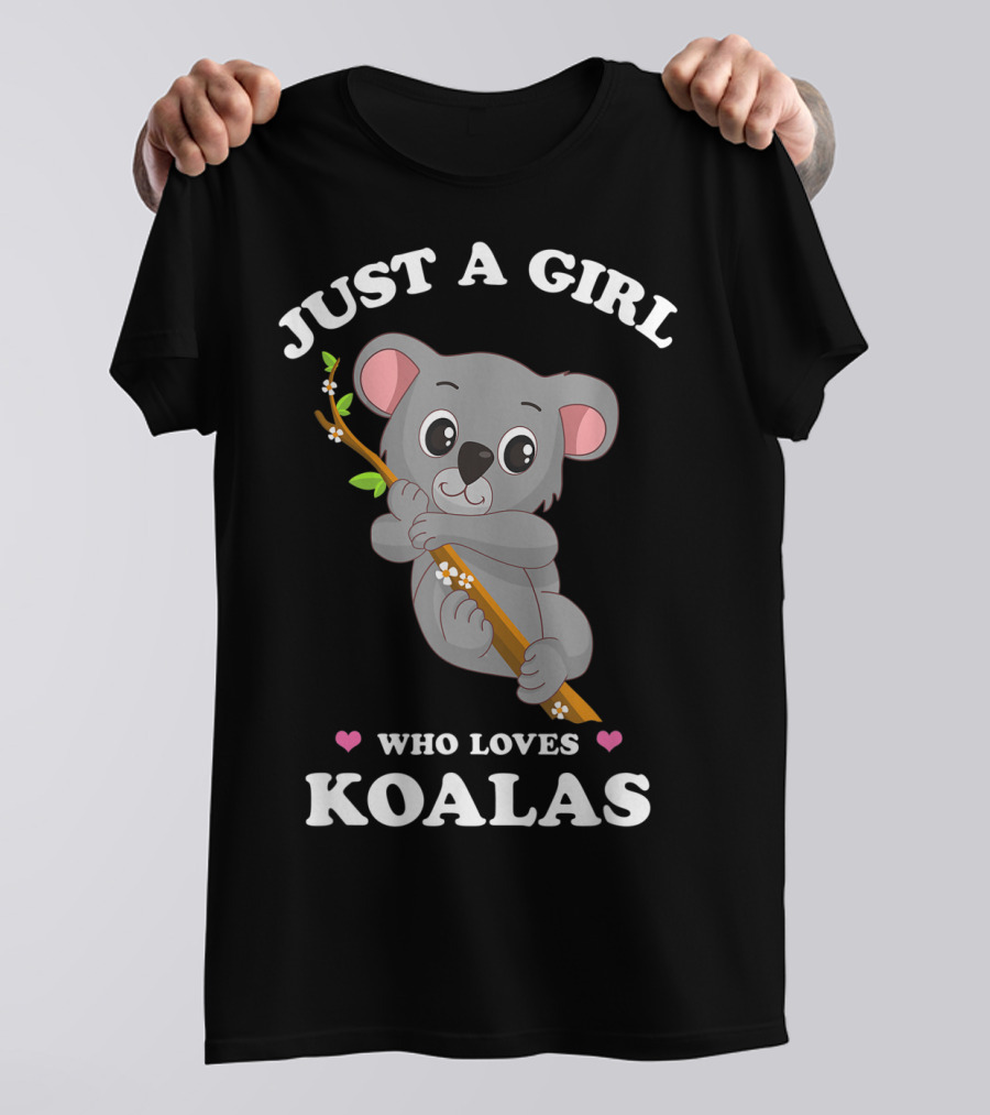 Just A Girl Who Loves Koalas Cute Funny Spirit Animal T-Shirt