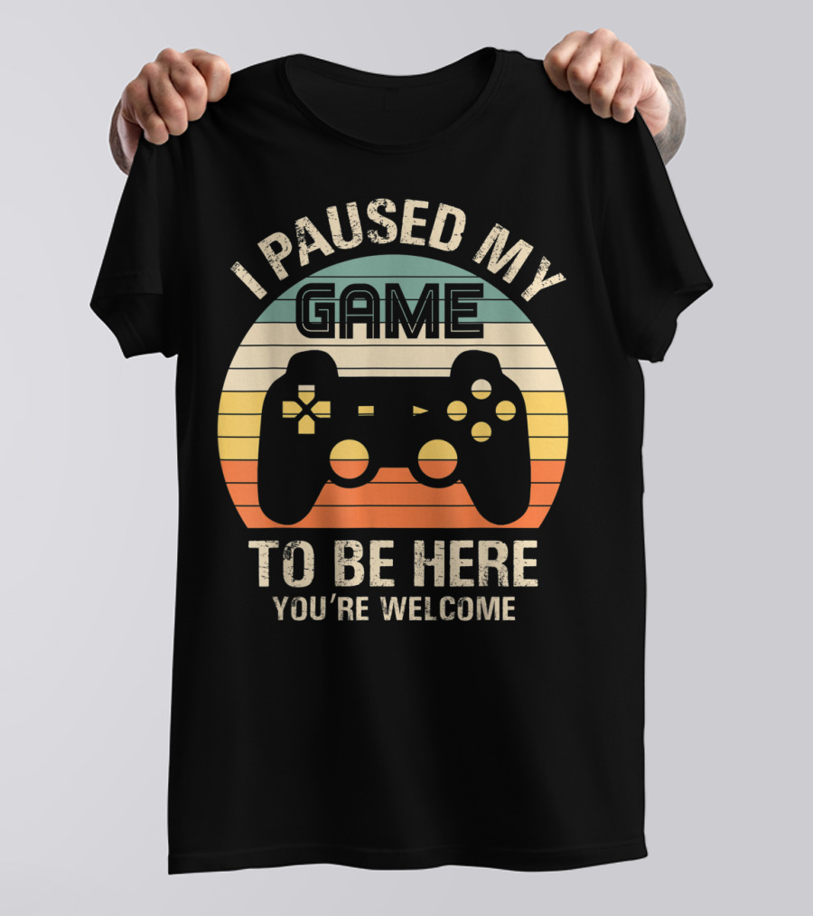 I Paused My Game You're Welcome Retro Controller T-Shirt