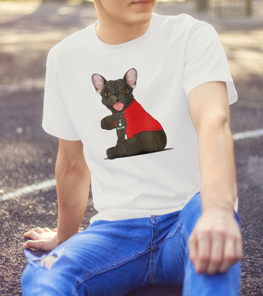 French Bulldog I Love Mom Tattooed In Red T-Shirt