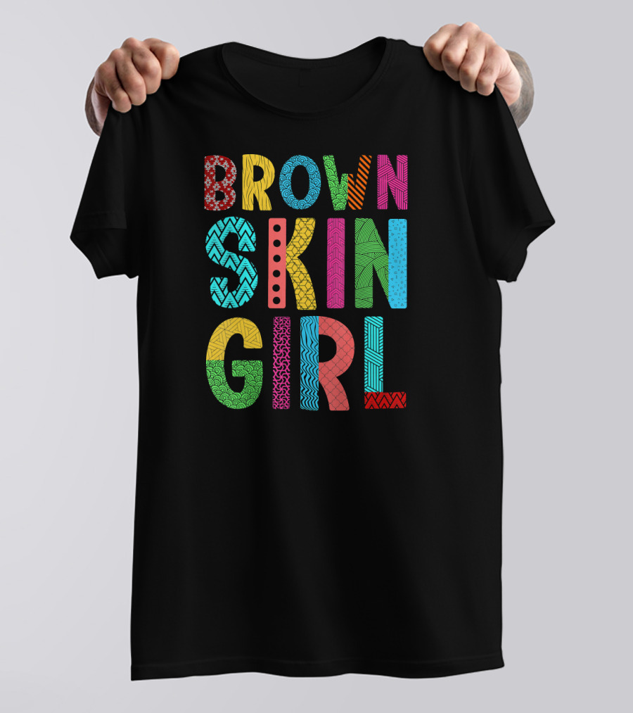 Brown Skin Girl Melanin Love Vibrant Colorful T-Shirt