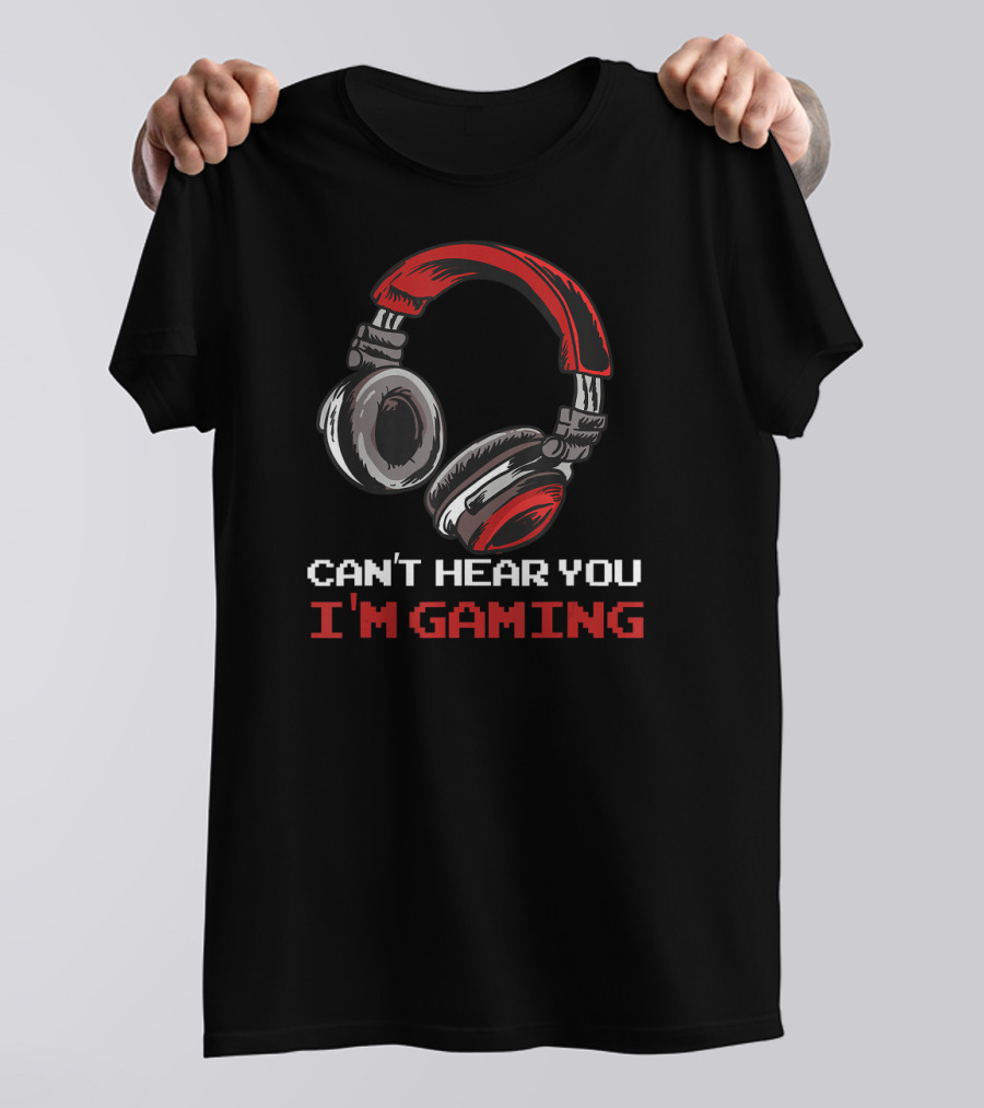 Can't Hear You I'm Gaming Gamer Headphones Retro Pixel T-Shirt